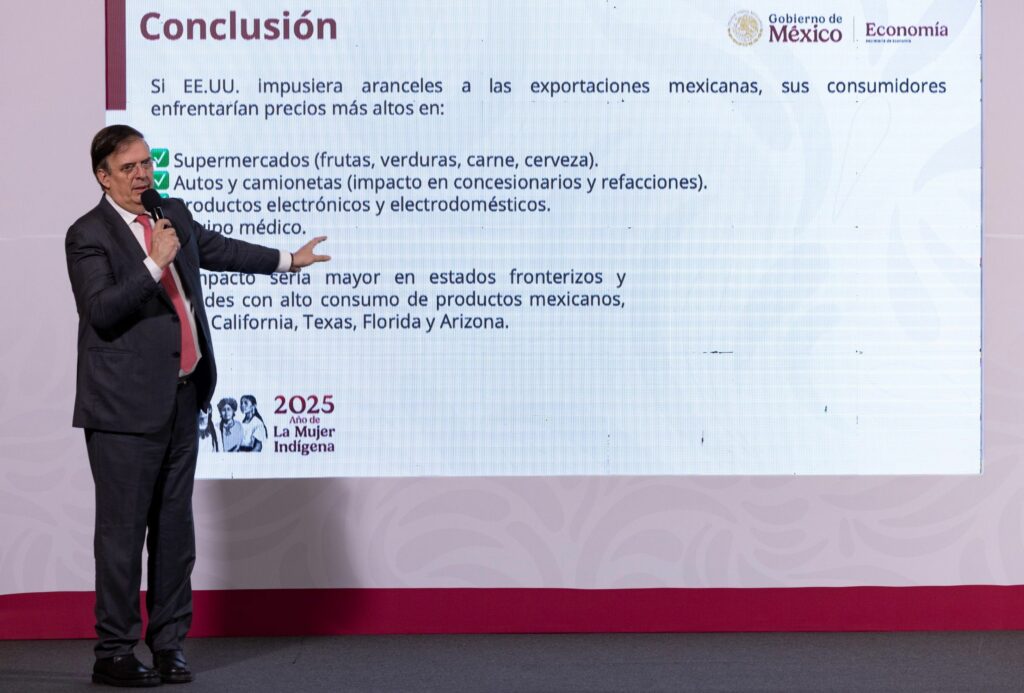 Los consumidores estadunidenses se verían afectados, aseguró Marcelo Ebrard Casaubón, titular de la Secretaría de Economía (SE).