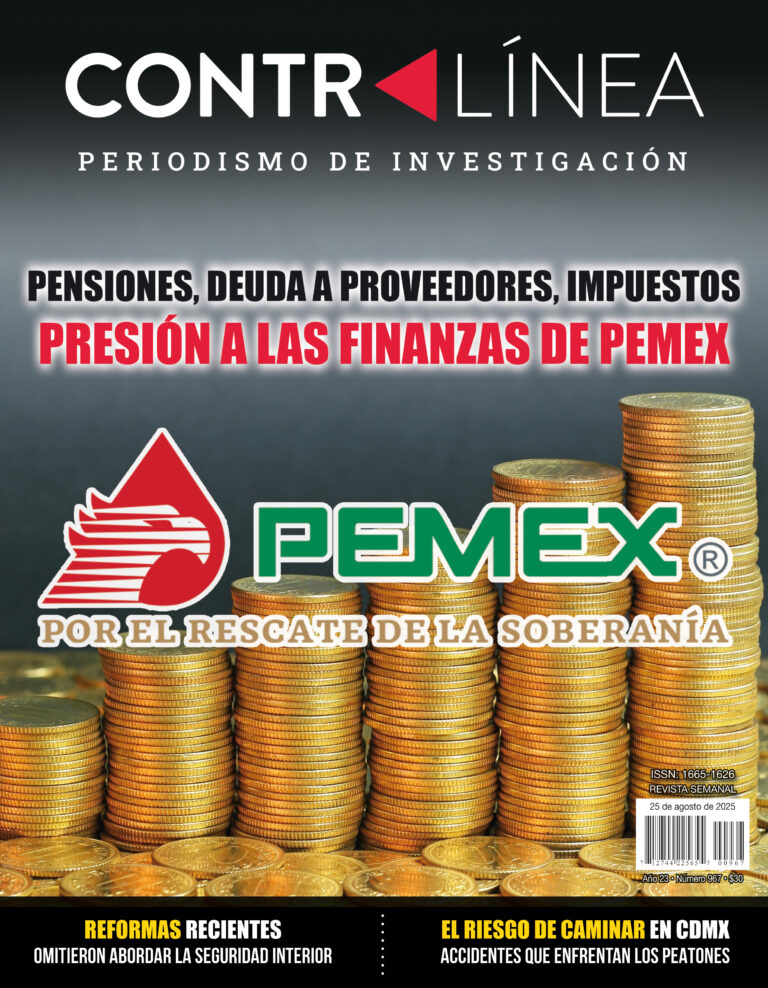Contralínea 967: En el corto plazo, Pemex (Petróleos Mexicanos) tiene retos inminentes de carácter financiero